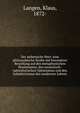Der ?sthetische Wert; eine philosophische Studie mit besonderer Beziehung auf den metaphysischen Pessimismus, den monistisch-naturalistischen Optimismus und den Subjektivismus des modernen Lebens, Langen, Klaus, 1872- 