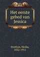 Het eerste gebed van Jessica, Stretton, Hesba, 1832-1911 