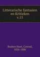 Litterarische fantasien en Kritieken. v.15, Busken Huet, Conrad, 1826-1886 