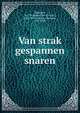 Van strak gespannen snaren, Rudolph, R. J. W. (Roelof Jan Willem), 1862-1914,Kuyper, Abraham, 1837-1920 