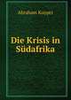 Die Krisis in Sudafrika, Abraham Kuyper 