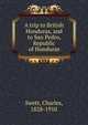 A trip to British Honduras, and to San Pedro, Republic of Honduras, Swett, Charles, 1828-1910 