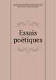 Essais poetiques, Girardin, ?mile de, Mme, 1804-1855,Girardin, ?mile de, Mme, 1804-1855. Dernier jour de Pomp?i, po?me,Girardin, ?mile de, Mme, 1804-1855. Nouveaux essais po?tiques 