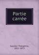Partie carree, Theophile Gautier 