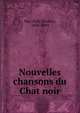 Nouvelles chansons du Chat noir, Mac-Nab, Maurice, 1856-1889 