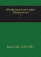 Winckelmann und seine Zeitgenossen. 1, Justi, Carl, 1832-1912 