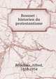 Bossuet : historien du protestantisme, R?belliau, Alfred, 1858-1934 