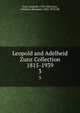 Leopold and Adelheid Zunz Collection 1815-1939. 3, Zunz, Leopold, 1794-1886,Zunz, Adelheid (Bermann) 1802-1874 LBI 
