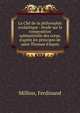 La Clef de la philosophie scolastique : ?tude sur la composition substantielle des corps, d'apr?s les principes de saint Thomas d'Aquin, Million, Ferdinand 