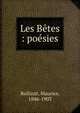 Les B?tes : po?sies, Rollinat, Maurice, 1846-1903 