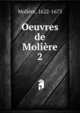 Oeuvres de Molire. 2, Molie?re 