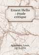 Ernest Hello : ?tude critique, Aguettant, Louis, 1871-1931 