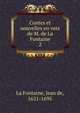 Contes et nouvelles en vers de M. de La Fontaine. 2, La Fontaine, Jean de, 1621-1695 