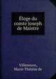 Eloge du comte Joseph de Maistre, Villeneuve, Marie-Th?r?se de 
