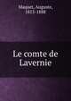 Le comte de Lavernie, Maquet, Auguste, 1813-1888 