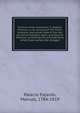 Outline of the revolution in Spanish America; or, An account of the origin, progress, and actual state of the war carried on between Spain and Spanish America; containing the principal facts which have marked the struggle, Palacio Fajardo, Manuel, 1784-1819 
