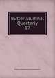 Butler Alumnal Quarterly. 17, Butler University Alumni Association 