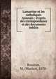 Lamartine et les catholiques lyonnais : d'apr?s des correspondance et des documents in?dits, Roustan, M. (Marius), 1870- 