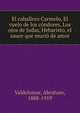 El caballero Carmelo, El vuelo de los condores, Los ojos de Judas, Hebaristo, el sauce que murio de amor, Valdelomar, Abraham, 1888-1919 