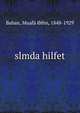 slmda hilfet, Baban, Muaf? ?ihn, 1848-1929 