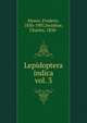 Lepidoptera indica. vol. 3, Moore, Frederic, 1830-1907,Swinhoe, Charles, 1838- 