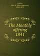 The Monthly offering. 1841, Collins, John A. (John Anderson), 1810-1879 