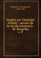 Etudes sur l'histoire d'Ha?ti : suivies de la vie du G?n?ral J.-M. Borgella, Ardouin, B. (Beaubrun), 1796-1865 
