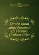 On the canal zone, Panama, by Thomas Graham Grier, Grier, Thomas G. (Thomas Graham), b. 1865 