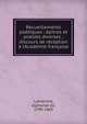 Recueillements po?tiques : ?pitres et po?sies diverses ; discours de r?ception ? l'Acad?mie fran?aise, Lamartine Alphonse de 