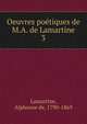 Oeuvres potiques de M.A. de Lamartine. 3, Lamartine Alphonse de 