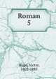 Roman. 5, Victor Hugo 