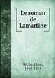 Le roman de Lamartine, S?ch?, L?on, 1848-1914 