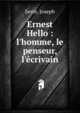 Ernest Hello : l'homme, le penseur, l'?crivain, Serre, Joseph 