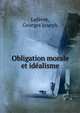Obligation morale et idealisme, Lef?vre, Georges Joseph 