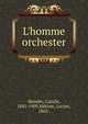 L'homme orchester, Mendes Catulle 