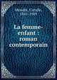 La femme-enfant : roman contemporain, Mendes Catulle 