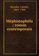 M?phistoph?la : roman contemporain, Mendes Catulle 