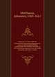 Warnung vor dem Gifft der Caluinischen Sacramentschwermerey : vnd vor andern gefehrlichen Auslegungen der heiligen Schrifft, so in Caluinischen B?chern hin vnd wider versteckt, gefunden werden, Matthaeus, Johannes, 1563-1621 