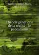 Th?orie g?n?tique de la r?alit? : le pancalisme, James Mark Baldwin 