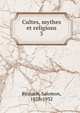 Cultes, mythes et religions. 3, Reinach, Salomon, 1858-1932 