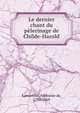 Le dernier chant du pelerinage de Childe-Harold, Lamartine Alphonse de 