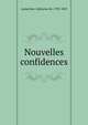 Nouvelles confidences, Lamartine Alphonse de 