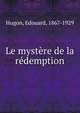 Le mystere de la redemption, Hugon, Edouard, 1867-1929 