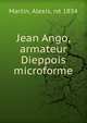Jean Ango, armateur Dieppois microforme, Martin, Alexis, n? 1834 