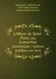 L'Album de Saint-Point, ou, Lamartine fantaisiste : lettres in?dites en vers, Lamartine Alphonse de 