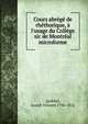Cours abr?g? de rh?thorique, ? l'usage du Coll?ge sic de Montr?al microforme, Quiblier, Joseph Vincent 1796-1852 