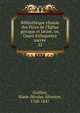 Biblioth?que choisie des P?res de l'?glise grecque et latine, ou, Cours d'?loquence sacr?e, Guillon, Marie-Nicolas-Silvestre, 1760-1847 