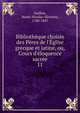 Biblioth?que choisie des P?res de l'?glise grecque et latine, ou, Cours d'?loquence sacr?e, Guillon, Marie-Nicolas-Silvestre, 1760-1847 
