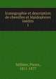 Iconographie et description de chenilles et lpidopteres indits. 1, Milli?re, Pierre, 1811-1877 
