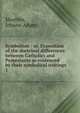 Symbolism : or, Exposition of the doctrinal differences between Catholics and Protestants as evidenced by their symbolical writings. 1, Moehler, Johann Adam 
